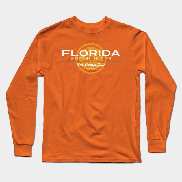 Florida Welcome Center, Florida - Orange Long Sleeve T-Shirt by deadmansupplyco